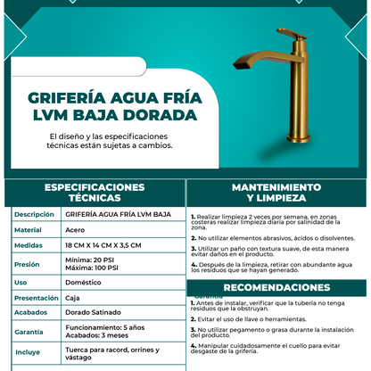 Griferia Lavamanos Agua Fria Baja Dorado Cepillado