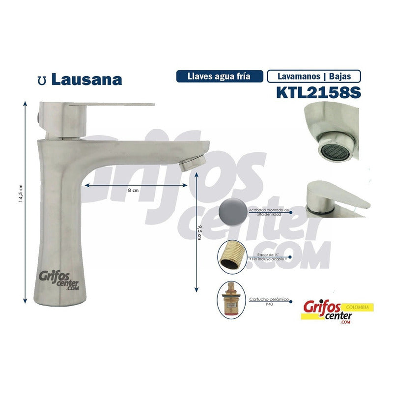 Grifería Lavamanos Agua Fría Baja Lausana Satin